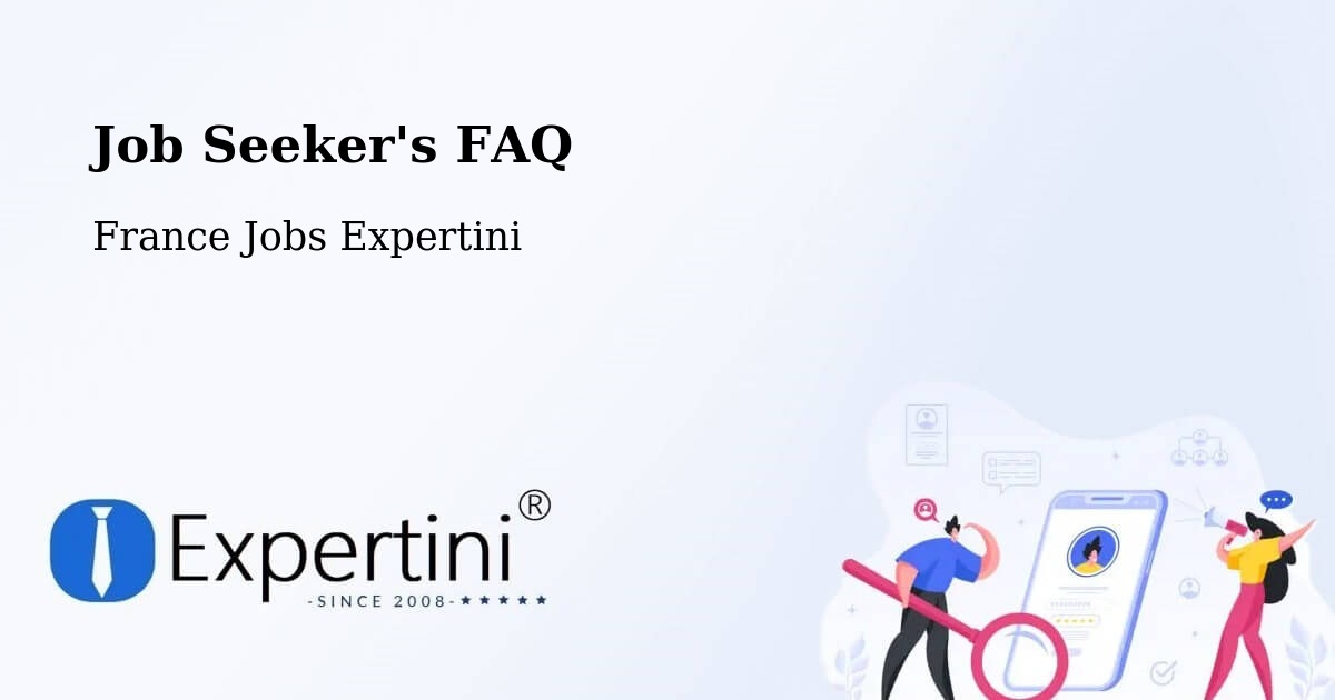 Job Seeker FAQ – Eckbolsheim - France Jobs Expertini
